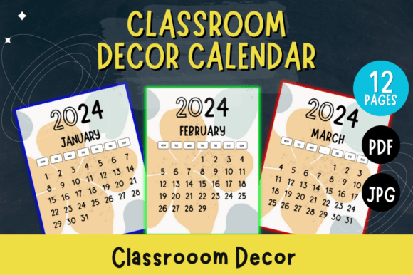 Classroom Decor Calendar 2024: Beyond the Bulletin Board